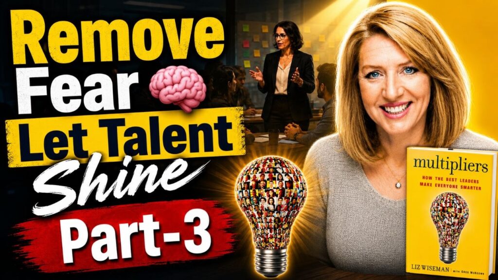 Multipliers Part 3: Talent तभी चमकता है, जब डर हटता है। 13 6217235134474294512